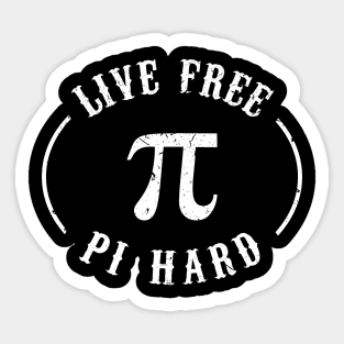 Live Free Pi Hard Sticker